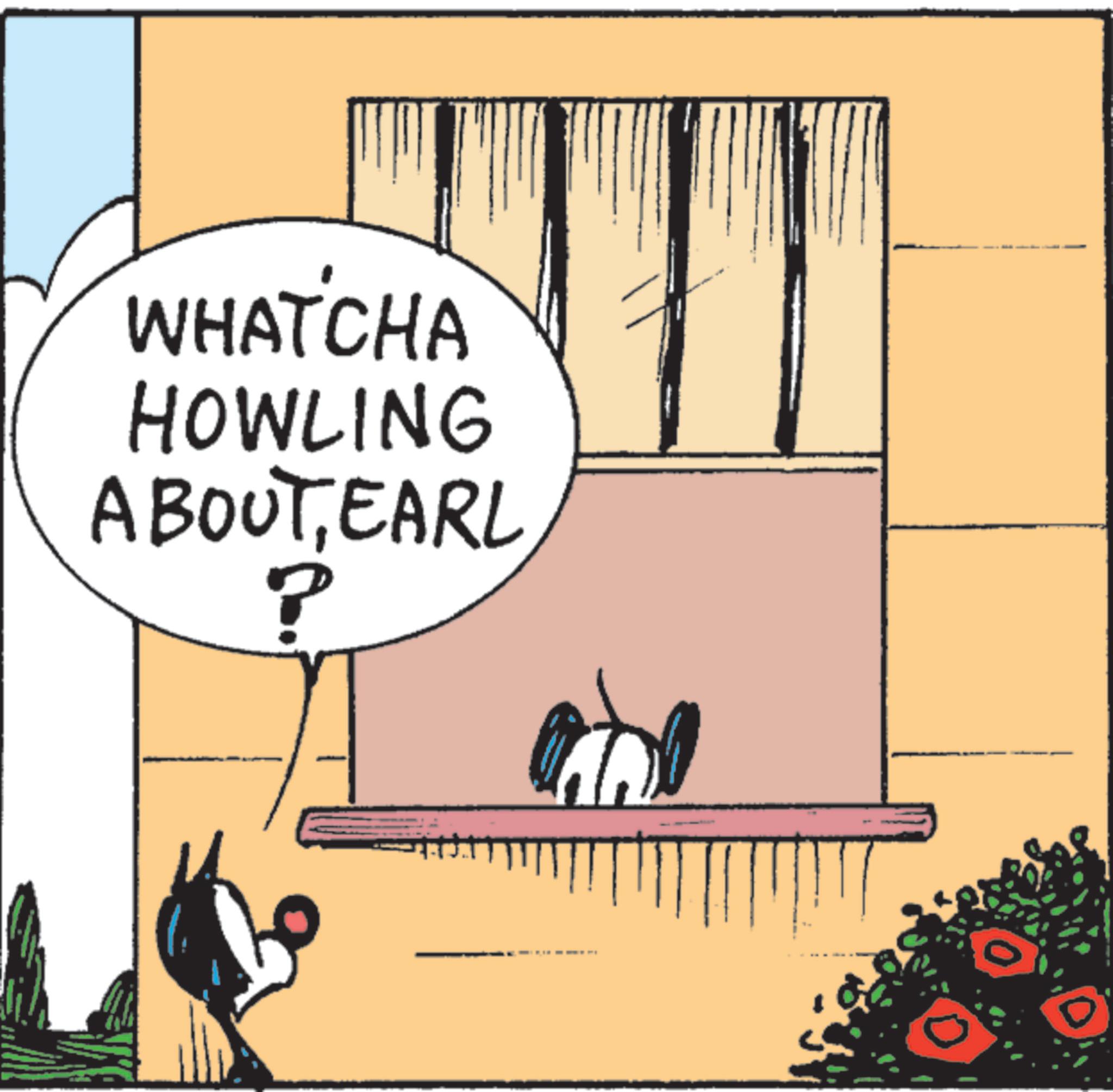 Publication OCR: WHATCHA HOWLING ABOUTEARL ? D WHATCHA HOWLING ABOUTEARL ? D