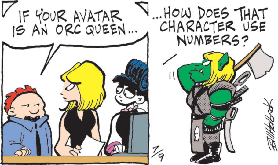 Comics OCR: ? IF YOUR AVATAR ..HOW DOES THAT IS AN ORC QUEEN... CHARACTER USE NUMBERS? 1/9 BillHobbook ? IF YOUR AVATAR ..HOW DOES THAT IS AN ORC QUEEN ... CHARACTER USE NUMBERS ? 1/9 BillHobbook