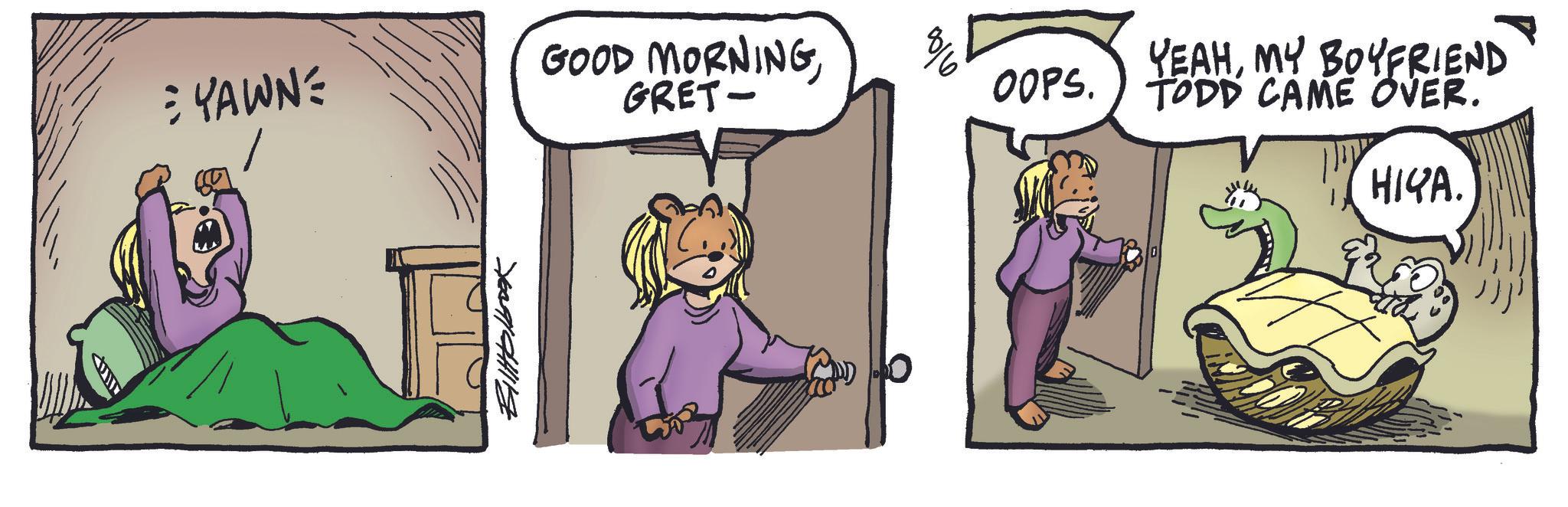 Fictional character OCR: • YAWNE GOOD MORNINGGRET- 8 YEAHMY BOYFRIEND OOPS. TODD CAME OVER. ????. 760091441 • YAWNE GOOD MORNINGGRET- 8 YEAHMY BOYFRIEND OOPS . TODD CAME OVER . ???? . 760091441