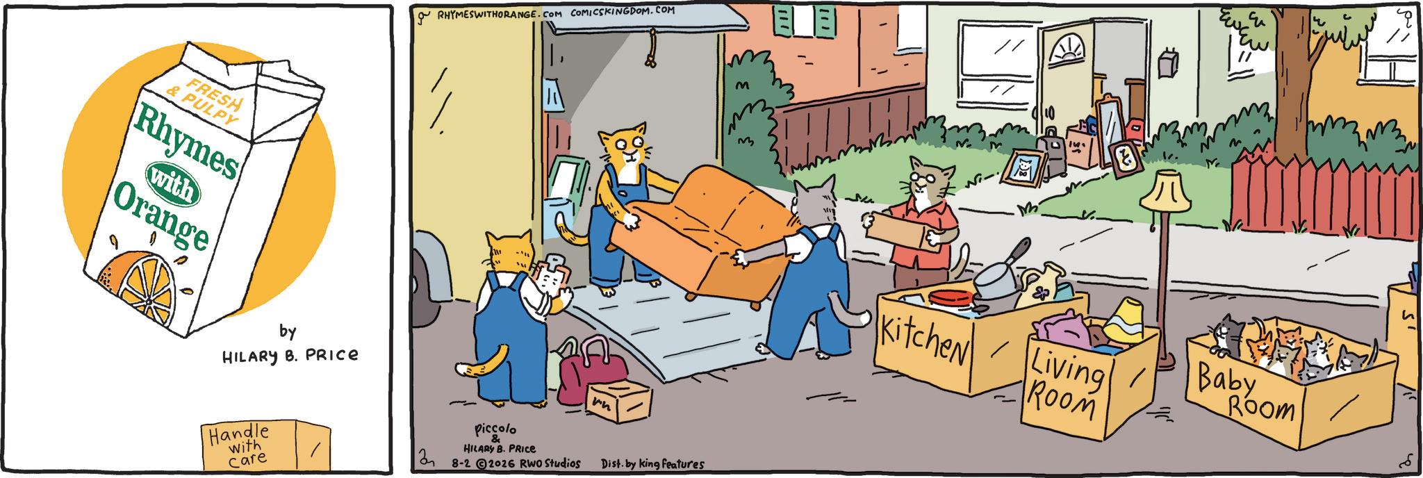 Fiction OCR: FRESH & PULPY Rhymes with Orange by HILARY B. PRICE RHYMESWITHORANGE.COM COMICSKINGDOM.COM Handle with Care Piccolo & HILARY B. PRICE rn 8-2 2026 RWO Studios Dist. by king features ? ??????? Kitchen Living! ROOM Baby Room FRESH & PULPY Rhymes with Orange by HILARY B. PRICE RHYMESWITHORANGE.COM COMICSKINGDOM.COM Handle with Care Piccolo & HILARY B. PRICE rn 8-2 2026 RWO Studios Dist . by king features ? ??????? Kitchen Living ! ROOM Baby Room