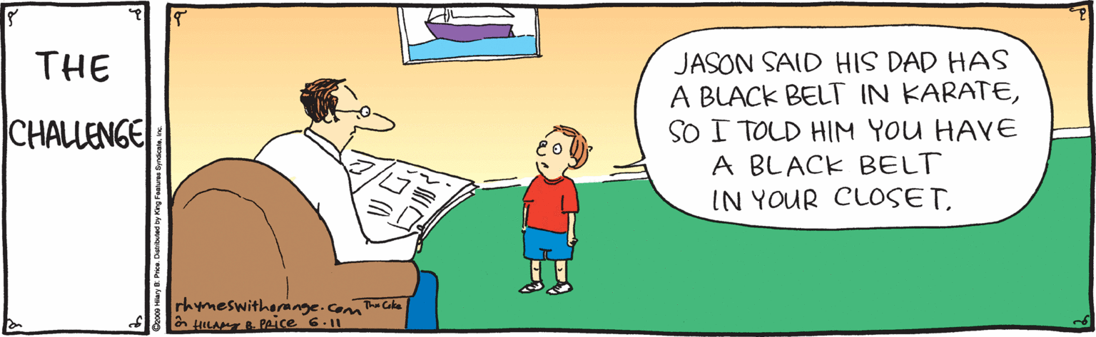 Animated cartoon OCR: JASON SAID HIS DAD HAS A BLACK BELT IN KARATESO I TOLD HIM YOU HAVE A BLACK BELT IN YOUR CLOSETTHE CHALLENGE rhymeswitherange.com a HILA BPAIce 6.1L Th Caka JASON SAID HIS DAD HAS A BLACK BELT IN KARATESO I TOLD HIM YOU HAVE A BLACK BELT IN YOUR CLOSETTHE CHALLENGE rhymeswitherange.com a HILA BPAIce 6.1L Th Caka