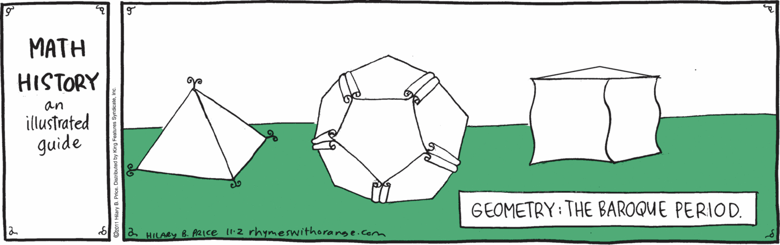 Circle OCR: MATH HISTORY an illustrated guide GEOMETRY : THE BAROQUE PERIOD. 6 a HILARB. PRIce l1-2 rhymeswithorange.com MATH HISTORY an illustrated guide GEOMETRY : THE BAROQUE PERIOD. 6 a HILARB. PRIce l1-2 rhymeswithorange.com