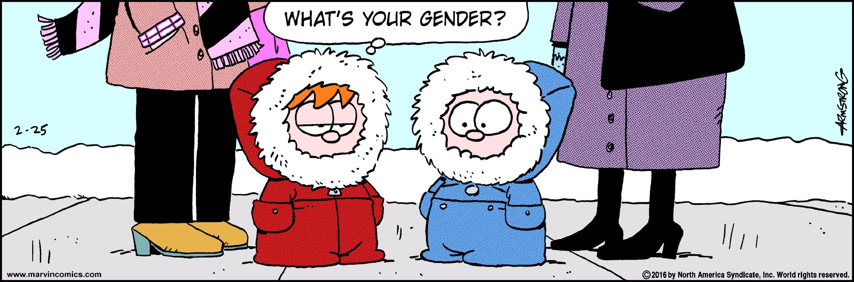 Santa claus OCR: WHAT'S YOUR GENDER? 2-25 www.marvincomics.com ©2016 by North America SyndicateInc. World rights reserved. WHAT'S YOUR GENDER? 2-25 www.marvincomics.com ©2016 by North America SyndicateInc. World rights reserved.