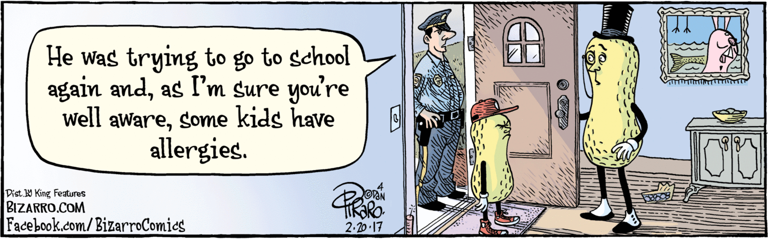 Font OCR: BIZARRO.COM Facebook.com/ BizarroComics Dist Y King features He was trying to go to school again andas I'm sure you're Well aWaresome kids have allergies. 2-20-17 BIZARRO.COM Facebook.com/ BizarroComics Dist Y King features He was trying to go to school again andas I'm sure you're Well aWaresome kids have allergies. 2-20-17