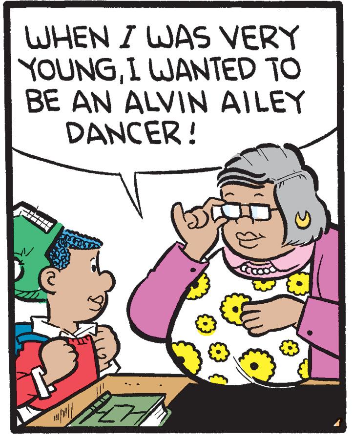 Animated cartoon OCR: WHEN I WAS VERY YOUNGI WANTED TO BE AN ALVIN AILEY DANCER! m/m WHEN I WAS VERY YOUNGI WANTED TO BE AN ALVIN AILEY DANCER! m/m