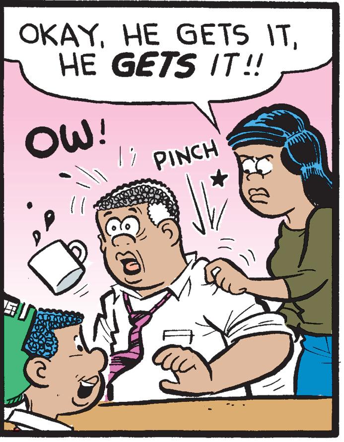 Conversation OCR: OKAYHE GETS IT!! OW! Ti PINCH OKAYHE GETS ITHE GETS IT!! OW! Ti PINCH