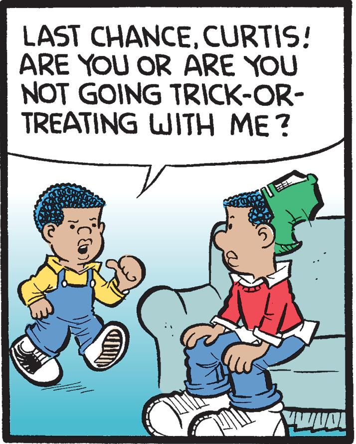 Animation OCR: LAST CHANCECURTIS! ARE YOU OR ARE YOU NOT GOING TRICK-OR- TREATING WITH ME? LAST CHANCECURTIS! ARE YOU OR ARE YOU NOT GOING TRICK-OR- TREATING WITH ME?