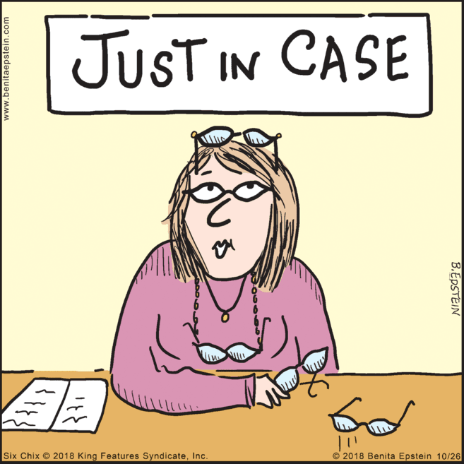 Jaw OCR: JUST IN CASE Six Chix 2018 King Features SyndicateInc. © 2018 Benita Epstein 10/26 www.benitaepstein.com B.EDSTEIN JUST IN CASE Six Chix 2018 King Features SyndicateInc. © 2018 Benita Epstein 10/26 www.benitaepstein.com B.EDSTEIN