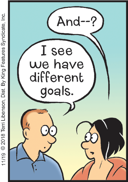 Line OCR: And--? I see we have different goals. 11/19 © 2018 Terri LibensonInc. And--? I see we have different goals. 11/19 © 2018 Terri LibensonDist. By King Features Syndicate