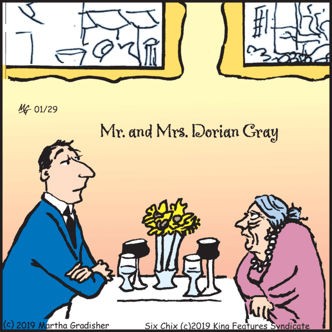 Graphics OCR: MG 01/29 Mr. and Mrs. Dorian Gray (c) 2019 Martha Gradisher Six Chix (c)2019 King Features Syndicate MG 01/29 Mr. and Mrs. Dorian Gray (c) 2019 Martha Gradisher Six Chix (c)2019 King Features Syndicate