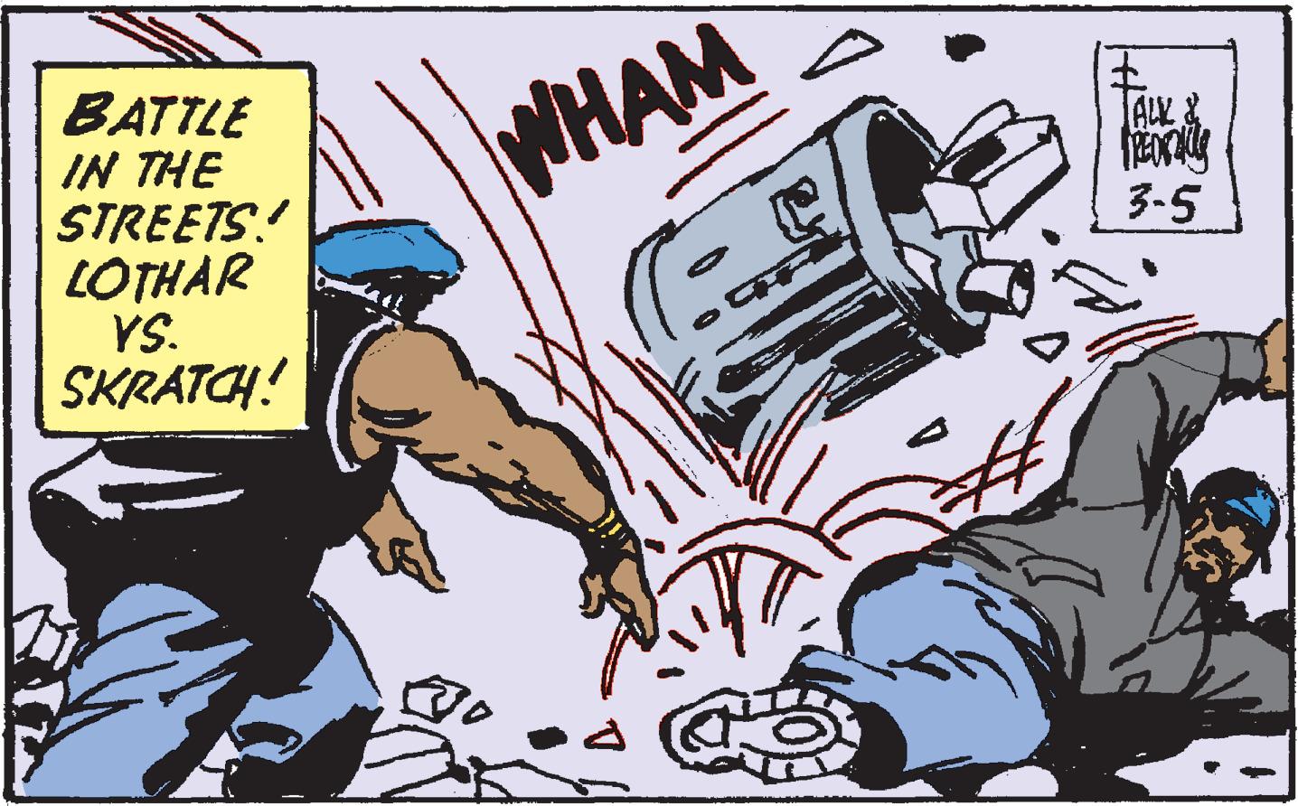 Fiction OCR: BATTLE IN THE STREETS! LOTHAR YS. SKRATCH! WHAM ALK& 3-5 BATTLE IN THE STREETS! LOTHAR YS. SKRATCH! WHAM ALK& 3-5