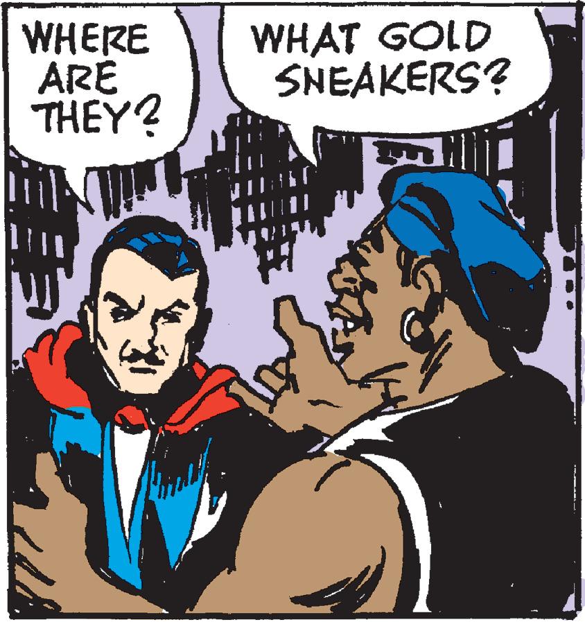 Line OCR: WHERE ARE THEY? WHAT GOLD SNEAKERS? WHERE ARE THEY? WHAT GOLD SNEAKERS?