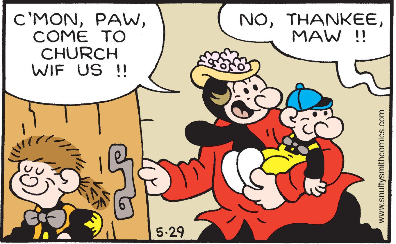 Interaction OCR: NOMAW !! c'MONCOME TO CHURCH WIF US !! 5-29 www.snuffysmithcomics.com NOMAW !! c'MONCOME TO CHURCH WIF US !! 5-29 www.snuffysmithcomics.com