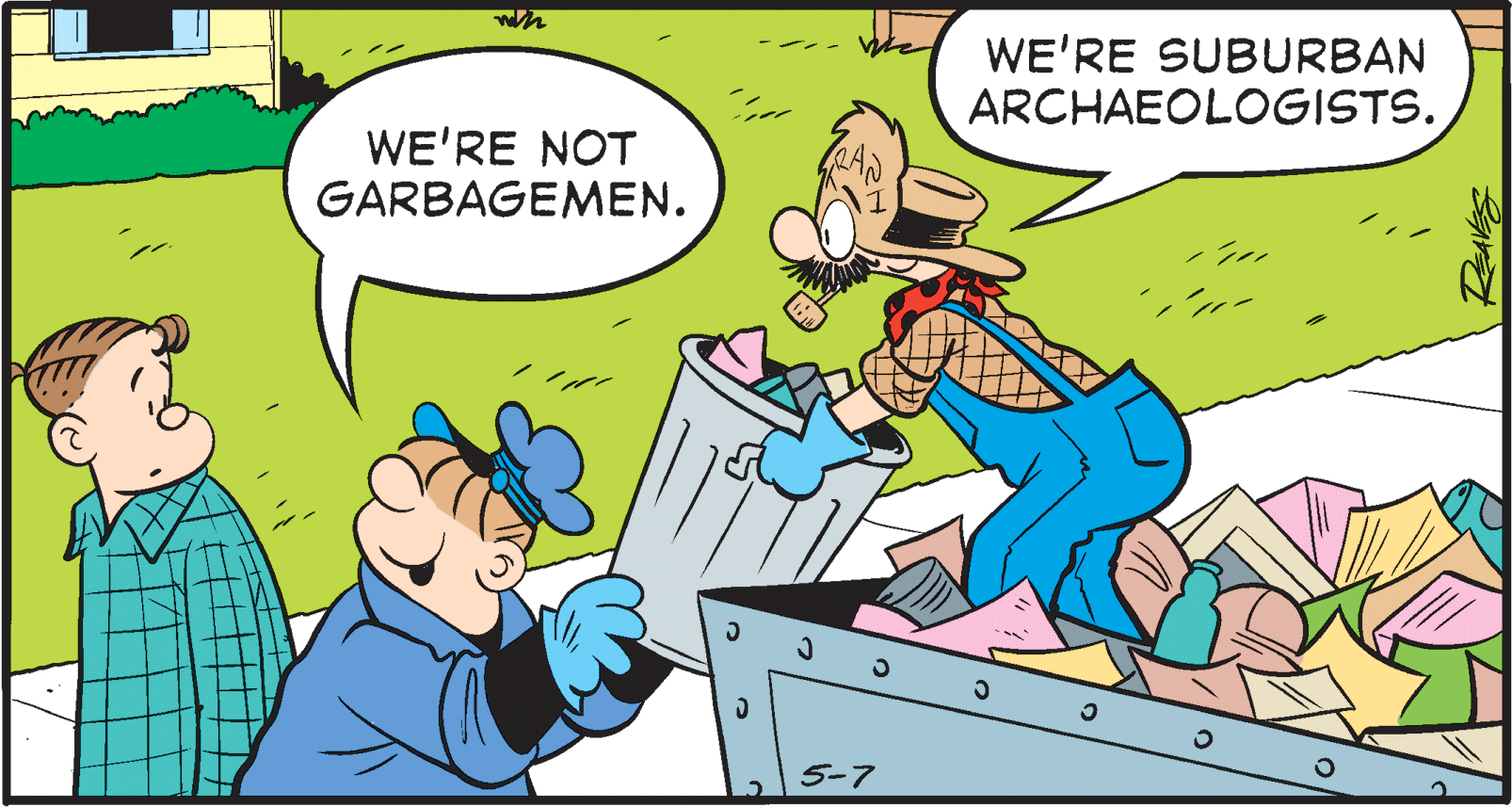 Interaction OCR: WE'RE SUBURBAN ARCHAEOLOGISTS. WE'RE NOT GARBAGEMEN. 5-7 REAVES WE'RE SUBURBAN ARCHAEOLOGISTS. WE'RE NOT GARBAGEMEN. 5-7 REAVES