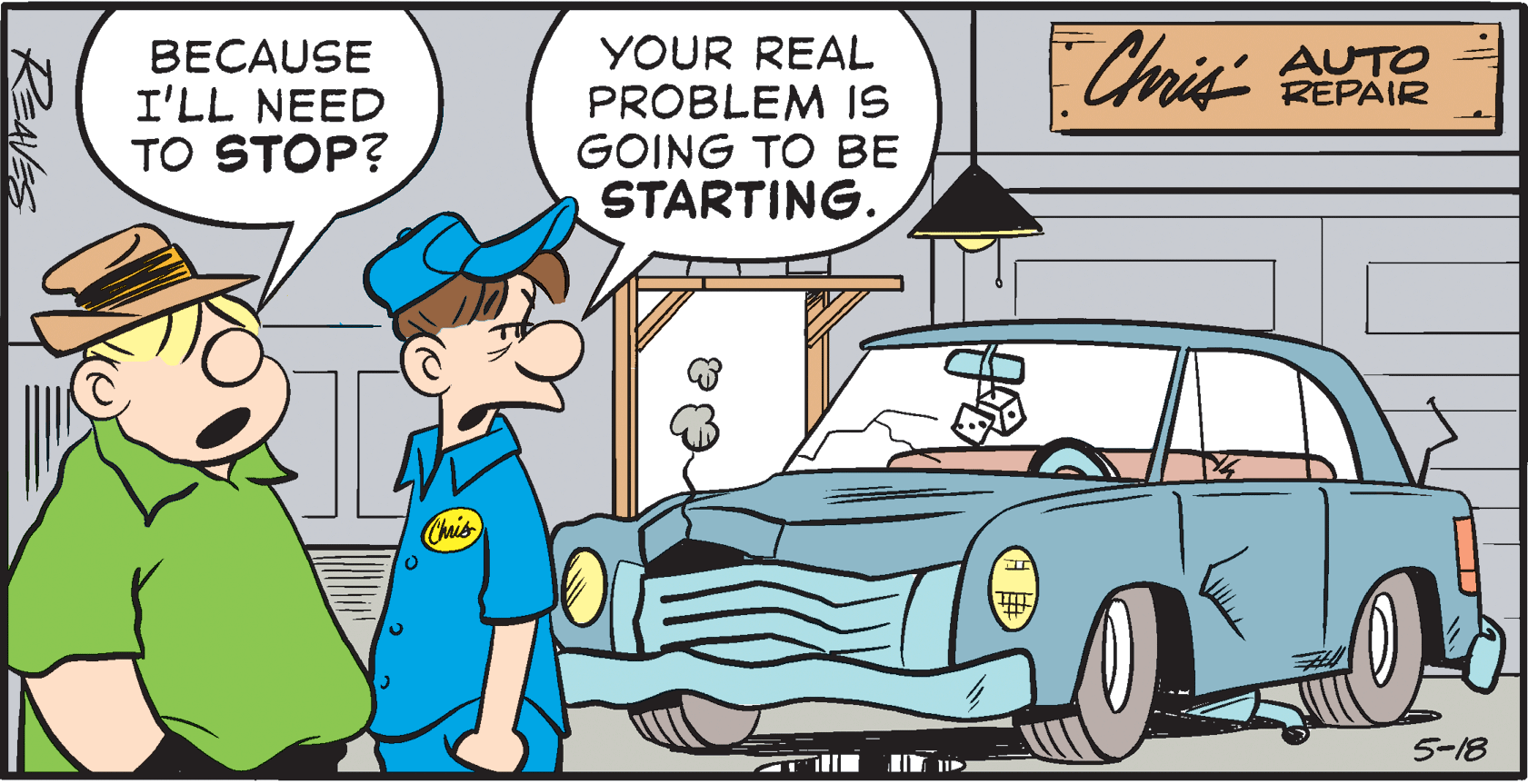 Sharing OCR: YOUR REAL PROBLEM IS GOING TO BE STARTING. BECAUSE I'LL NEED TO STOP? Cris: yTO AUTO REPAIR Chris 5-18 REAVES YOUR REAL PROBLEM IS GOING TO BE STARTING. BECAUSE I'LL NEED TO STOP? Cris: yTO AUTO REPAIR Chris 5-18 REAVES