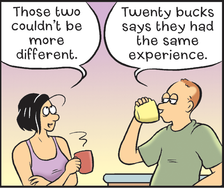 Jaw OCR: Those two couldn't be Twenty bucks says they had the same more different. experience. Those two couldn't be Twenty bucks says they had the same more different. experience.