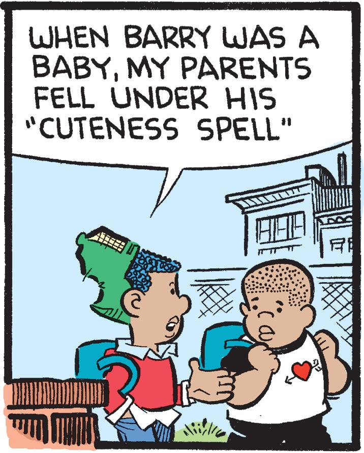 Mammal OCR: WHEN BARRY WAS A BABYMY PARENTS FELL UNDER HIS "CUTENESS SPELL" WHEN BARRY WAS A BABYMY PARENTS FELL UNDER HIS "CUTENESS SPELL"