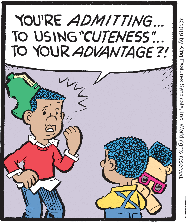 Gesture OCR: YOU'RE ADMITTING... TO USING "CUTENESS.. TO YOUR ADVANTAGE ?! ©2019 by King Features SyndicateInc. World rights reserved. YOU'RE ADMITTING... TO USING "CUTENESS.. TO YOUR ADVANTAGE ?! ©2019 by King Features SyndicateInc. World rights reserved.