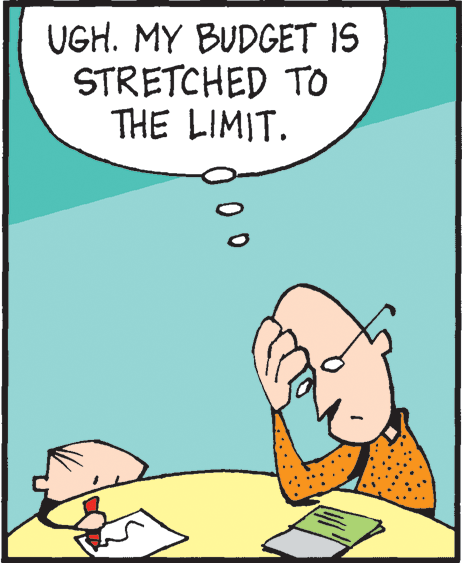 Illustration OCR: UGH. MY BUDGET IS STRETCHED TO THE LIMIT. UGH. MY BUDGET IS STRETCHED TO THE LIMIT.