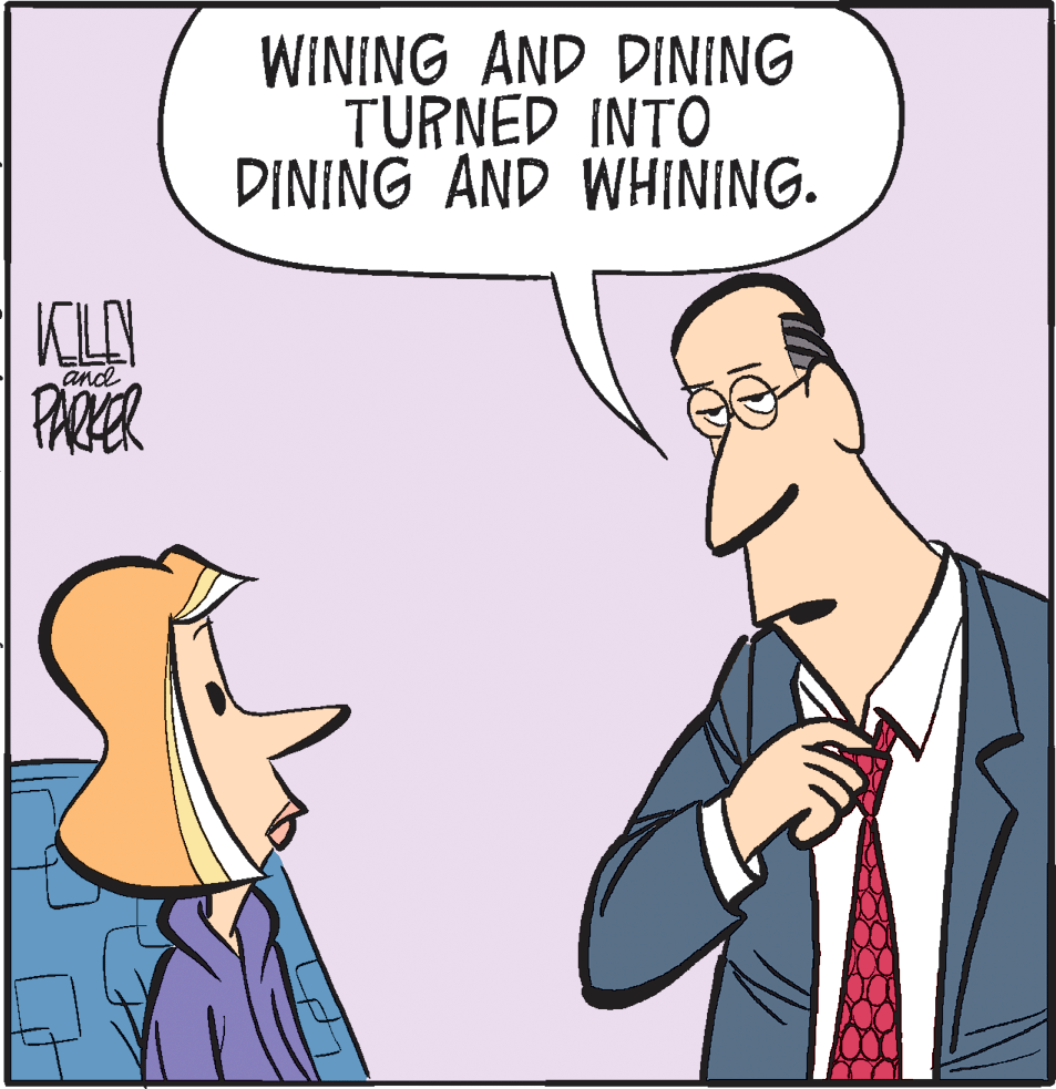 Animated cartoon OCR: WINING AND DINING TURNED INTO DINING AND WHINING. KLAY PARKER and WINING AND DINING TURNED INTO DINING AND WHINING. KLAY PARKER and