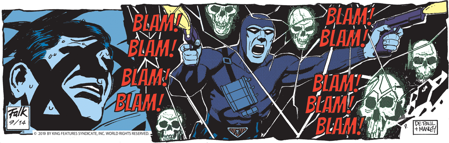 Illustration OCR: BLAM BLAM BLAM! BLAM! BLAMK BLAM BLAM BLAM BLAM Falk 9/14 DE PAUL +MANE 2019 BY KING FEATURES SYNDICATEINC. WORLD RIGHTS RESERVED. BLAM BLAM BLAM! BLAM! BLAMK BLAM BLAM BLAM BLAM Falk 9/14 DE PAUL +MANE 2019 BY KING FEATURES SYNDICATEINC. WORLD RIGHTS RESERVED.