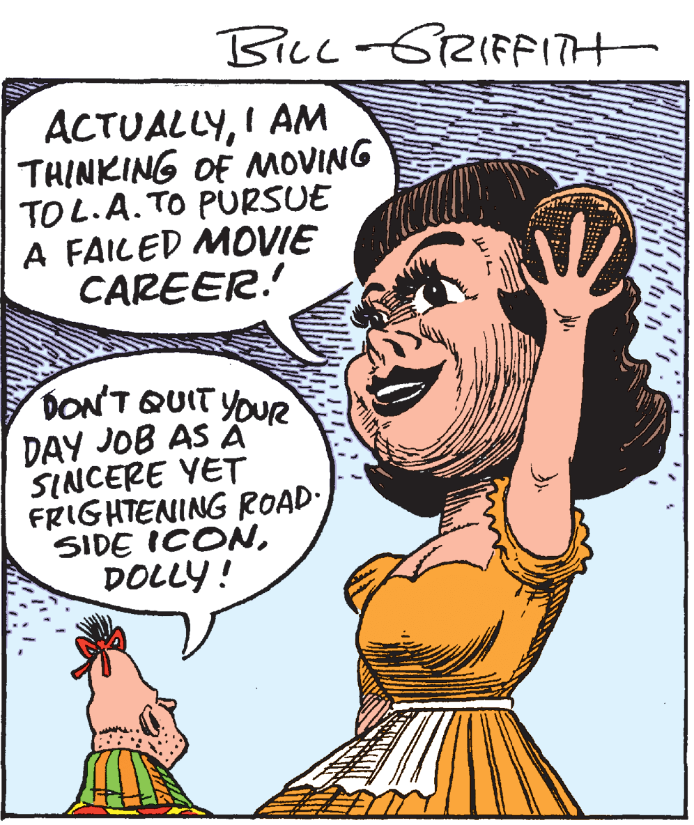 Human OCR: Bicc-6RIFFITH ACTUALLYI AM THINKING OF MOVING TO L.A. TO PURSUE A FAILED MOVIE CAREER. DON'T QUIT YOUR DAY JOB AS A SINCERE YET FRIGHTENING ROAD' SIDE ICONDOLLY ! Bicc-6RIFFITH ACTUALLYI AM THINKING OF MOVING TO L.A. TO PURSUE A FAILED MOVIE CAREER. DON'T QUIT YOUR DAY JOB AS A SINCERE YET FRIGHTENING ROAD' SIDE ICONDOLLY !