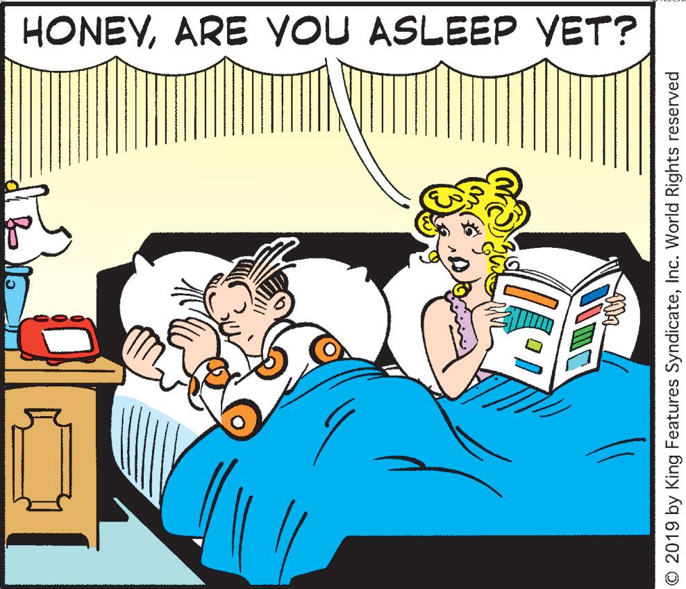 Linens OCR: HONEVARE YOU ASLEEP YET? O 2019 by King Features SyndicateInc. World Rights reserved HONEVARE YOU ASLEEP YET? O 2019 by King Features SyndicateInc. World Rights reserved