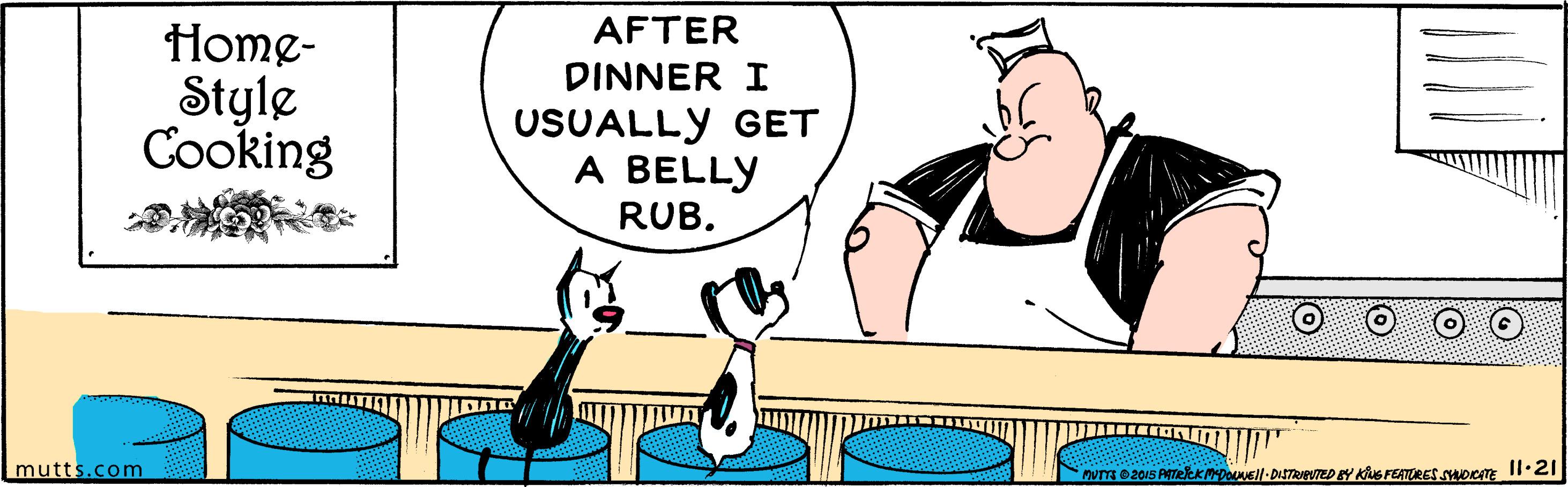Line OCR: AFTER Home- Style Cooking DINNER I USUALLY GET A BELLY RUB. mutts.com PUTE 2015 PTekKDEll-DISTReED Y K FEATRES SHADICATE II•21 AFTER Home- Style Cooking DINNER I USUALLY GET A BELLY RUB. mutts.com PUTE 2015 PTekKDEll-DISTReED Y K FEATRES SHADICATE II•21