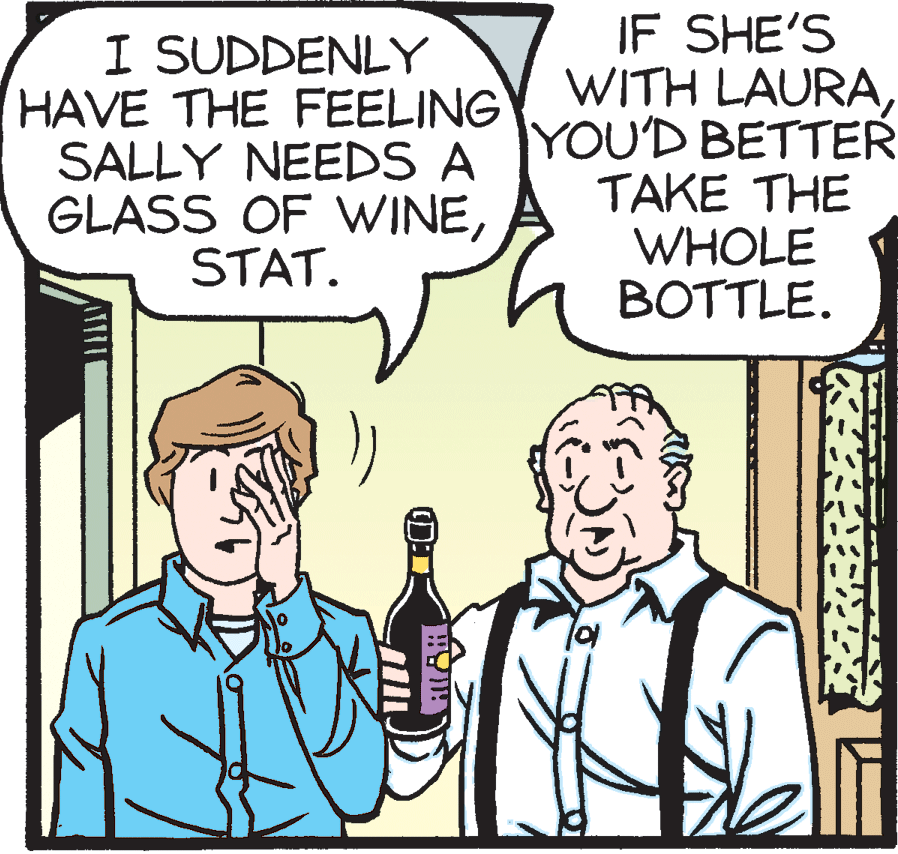 Bottle OCR: I SUDDENLY HAVE THE FEELING SALLY NEEDS A GLASS OF WINESTAT. IF SHE'S WITH LAURAYOU'D BETTER TAKE THE WHOLE BOTTLE. I SUDDENLY HAVE THE FEELING SALLY NEEDS A GLASS OF WINESTAT. IF SHE'S WITH LAURAYOU'D BETTER TAKE THE WHOLE BOTTLE.