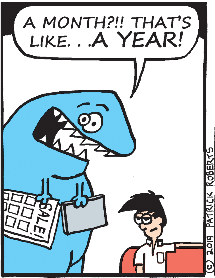 Input device OCR: A MONTH?!! THAT'S LIKE. . .A YEAR! ??? ©2019 PATRICK ROBERTS SALE! A MONTH?!! THAT'S LIKE. . .A YEAR! ? ? ? ©2019 PATRICK ROBERTS SALE!