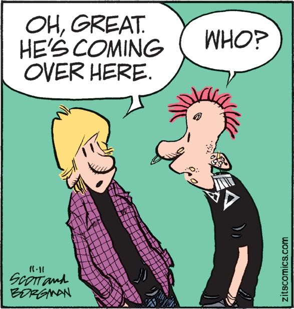 Fictional character OCR: OHGREAT. HE'S COMING OVER HERE. ¿OHM ScOTTand BORGMAN zitscomics.com OHGREAT. HE'S COMING OVER HERE. ¿OHM ScOTTand BORGMAN zitscomics.com