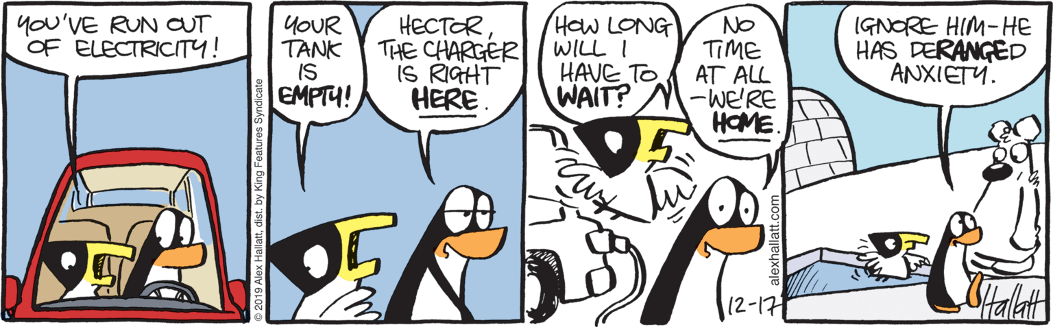 Parallel OCR: HECTORTHE CHARGER IS RIGHT HERE. HOw LONG WILL I HAVE TO WAIT? you'VE RUN OUT OF ELECTRICITY! YOUR TANK IS EMPTY! NO TIME AT ALL -WE'RE HOME. (GNORE HIM-HE HAS DERANGED ANXIETY. 12-17 HECTORTHE CHARGER IS RIGHT HERE. HOw LONG WILL I HAVE TO WAIT? you'VE RUN OUT OF ELECTRICITY! YOUR TANK IS EMPTY! NO TIME AT ALL -WE'RE HOME. (GNORE HIM-HE HAS DERANGED ANXIETY. 12-17