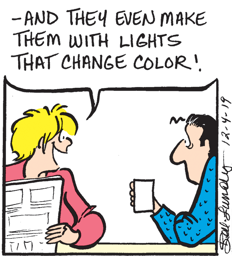 Happy OCR: - AND THEY EVEN MAKE THEM WITH LIGHTS THAT CHANGE COLOR! 4. - AND THEY EVEN MAKE THEM WITH LIGHTS THAT CHANGE COLOR! 4.