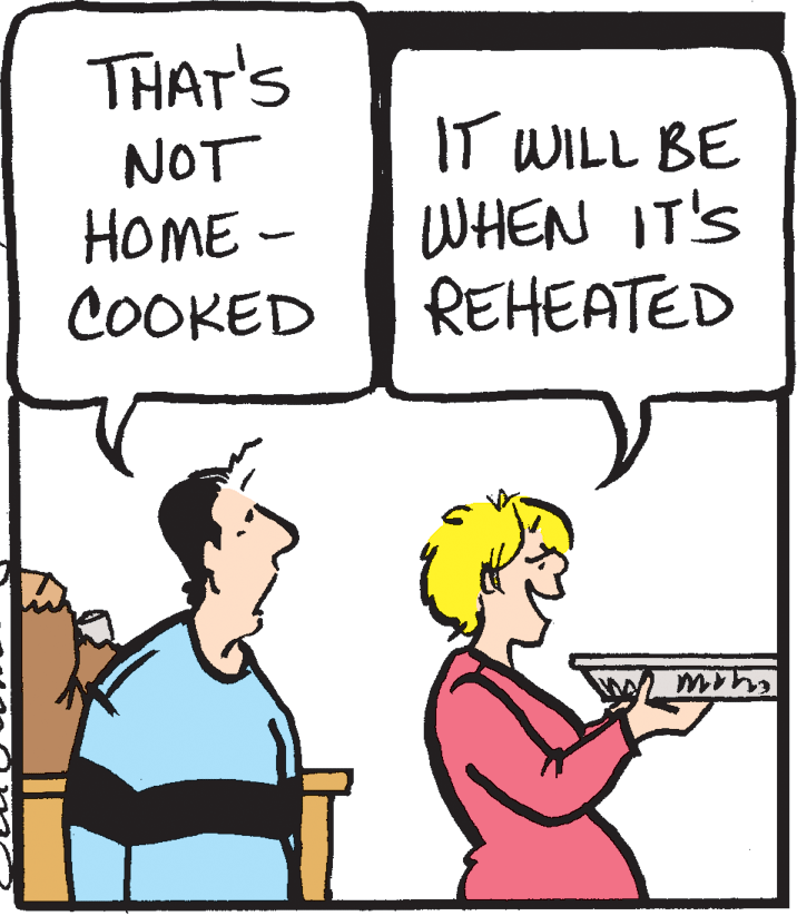 Parallel OCR: THAT'S NOT HOME - COOKED IT WILL BE WHEN IT'S REHEATED THAT'S NOT HOME - COOKED IT WILL BE WHEN IT'S REHEATED
