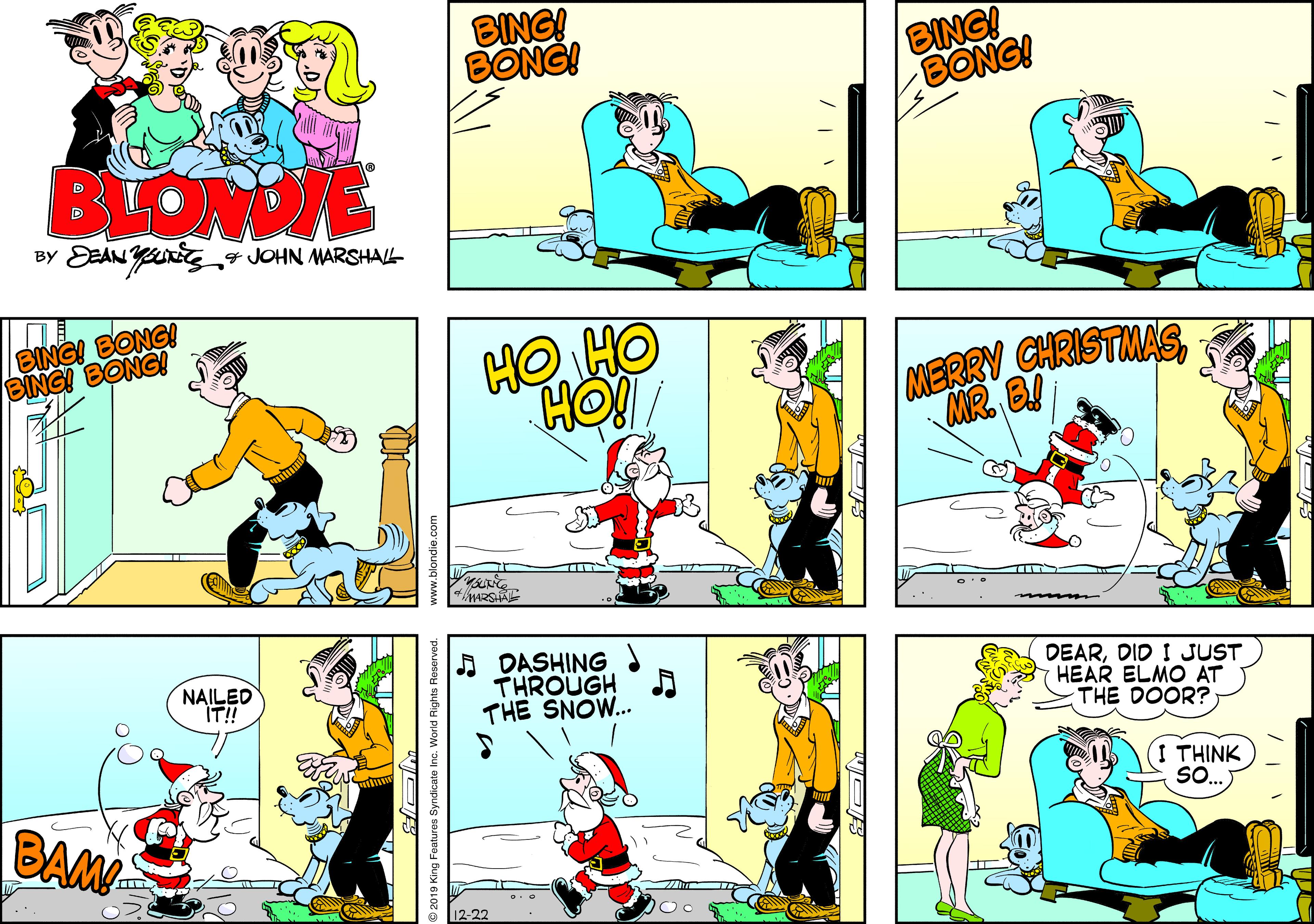 Parallel OCR: BING! BONG! BING! BONG! BLOMME By EEAN Yng¸4 JOHN MARSHAL BING! BONG! BING! BONG! HO HO MERRY CHRISTMASMR. B! NAILED IT!! A DASHING THROUGH A THE SNOW. DEARDID I JUST HEAR ELMO AT THE DOOR? THINK SO. BAM 12-22 2019 King Feal BING! BONG! BING! BONG! BLOMME By EEAN Yng¸4 JOHN MARSHAL BING! BONG! BING! BONG! HO HO MERRY CHRISTMASMR. B! NAILED IT!! A DASHING THROUGH A THE SNOW. DEARDID I JUST HEAR ELMO AT THE DOOR? THINK SO. BAM 12-22 2019 King Feal