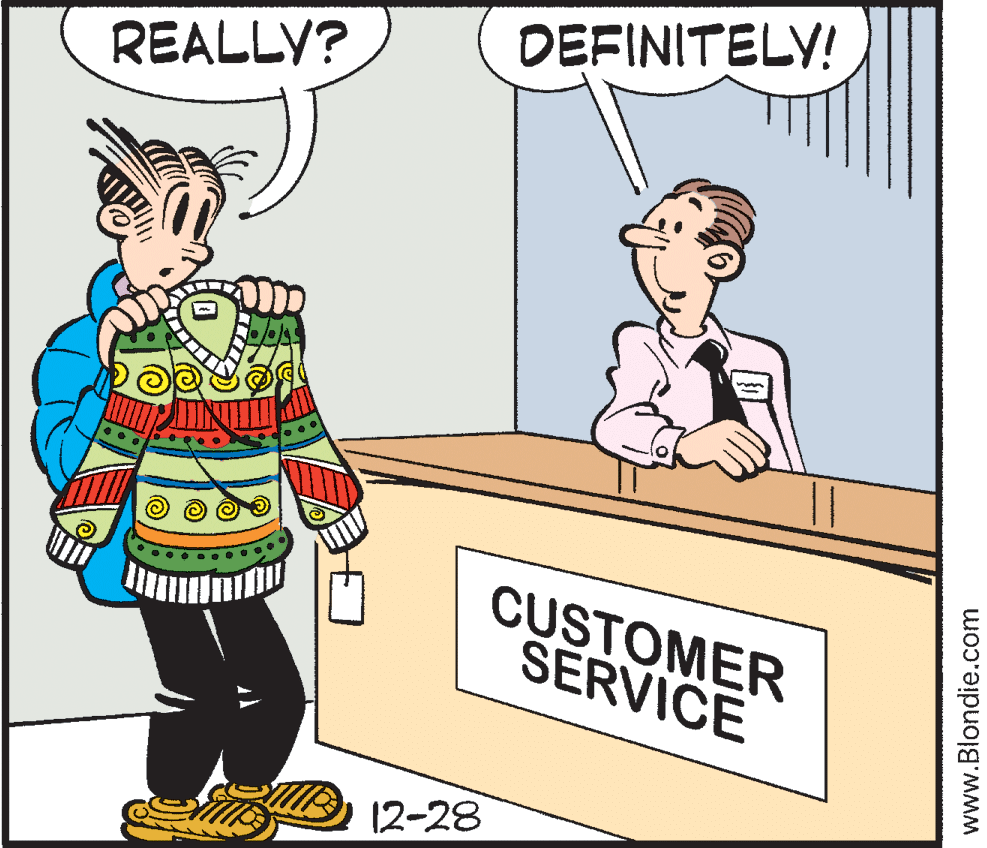 Fiction OCR: DEFINITELY! REALLY? CUSTOMER SERVICE 12-28 www.Blondie.com DEFINITELY! REALLY? CUSTOMER SERVICE 12-28 www.Blondie.com