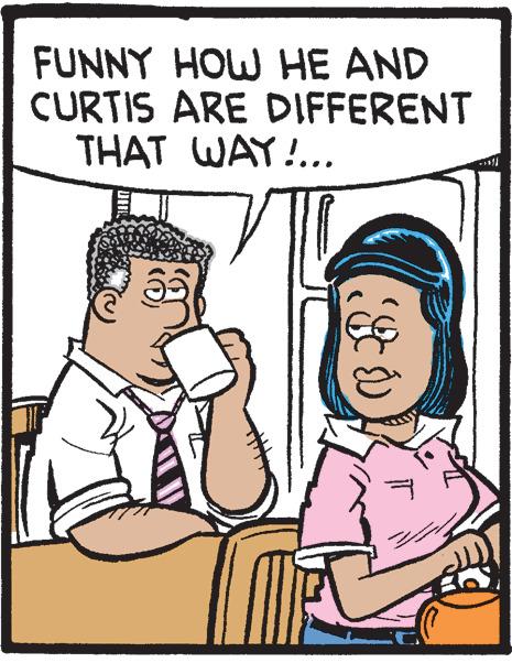 Conversation OCR: FUNNY HOW HE AND CURTIS ARE DIFFERENT THAT WAY!... FUNNY HOW HE AND CURTIS ARE DIFFERENT THAT WAY!...