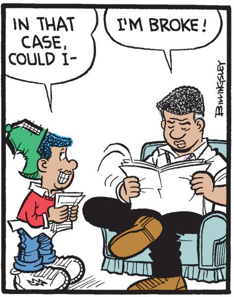 Pleased OCR: IN THAT CASECOULD I- I'M BROKE ! IN THAT CASECOULD I- I'M BROKE !