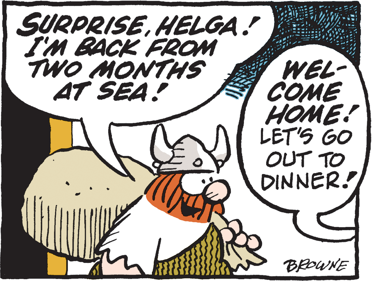 Font OCR: SURPRISEHELGA! I'M BACK FROM TWO MONTHS AT SEA! WEL- COME HOME! LET'S GO OUT TO DINNER! BEDWNE SURPRISEHELGA! I'M BACK FROM TWO MONTHS AT SEA! WEL- COME HOME! LET'S GO OUT TO DINNER! BEDWNE