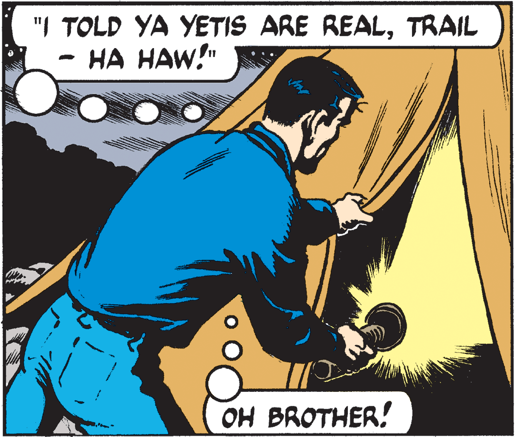 Illustration OCR: "I TOLD YA YETIS ARE REALTRAIL ?? ??W!" ?? BROTHER! "I TOLD YA YETIS ARE REALTRAIL ?? ??W!" ?? BROTHER!