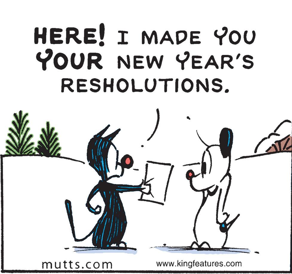 Poster OCR: HERE! I MADE YOU YOUR NEW YEAR'S RESHOLUTIONS. mutts.com www.kingfeatures.com HERE! I MADE YOU YOUR NEW YEAR'S RESHOLUTIONS. mutts.com www.kingfeatures.com