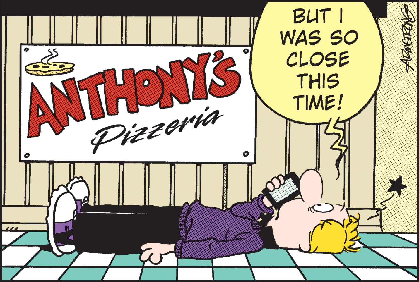 Publication OCR: ANTHONYS BUT I WAS SO CLOSE THIS TIME! Pizzeria ANTHONYS BUT I WAS SO CLOSE THIS TIME! Pizzeria
