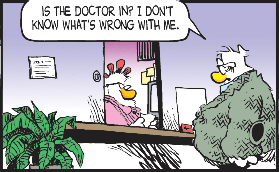 Graphics OCR: IS THE DOCTOR IN? I DON'T KNOW WHAT'S WRONG WITH ME. IS THE DOCTOR IN? I DON'T KNOW WHAT'S WRONG WITH ME.