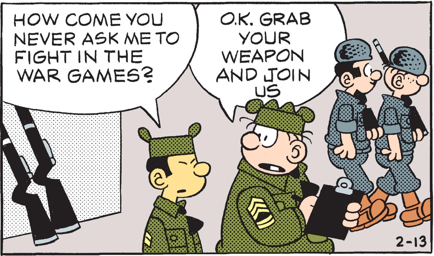 Art OCR: HOW COME YOU NEVER ASK ME TO FIGHT IN THE WAR GAMES? O.K. GRAB YOUR WEAPON AND JOIN US 2-13 HOW COME YOU NEVER ASK ME TO FIGHT IN THE WAR GAMES? O.K. GRAB YOUR WEAPON AND JOIN US 2-13
