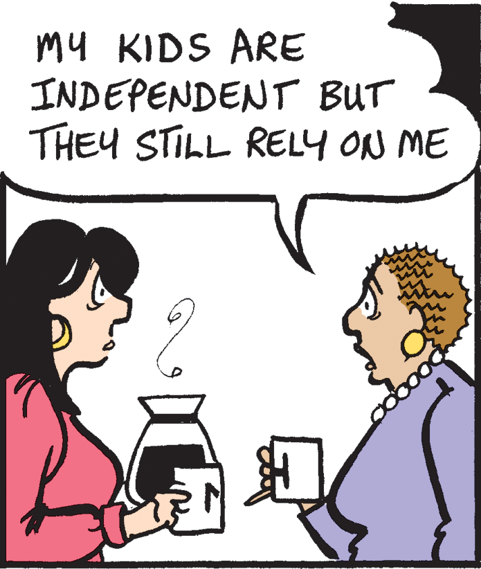 Happy OCR: My KIDS ARE INDEPENDENT BUT THEY STILL RELY ON ME My KIDS ARE INDEPENDENT BUT THEY STILL RELY ON ME