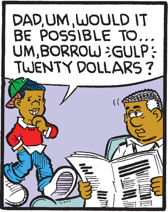 Humour OCR: DADWOULD IT BE POSSIBLE TO... UMBORROW :GULP: TWENTY DOLLARS? DADWOULD IT BE POSSIBLE TO... UMBORROW :GULP: TWENTY DOLLARS?