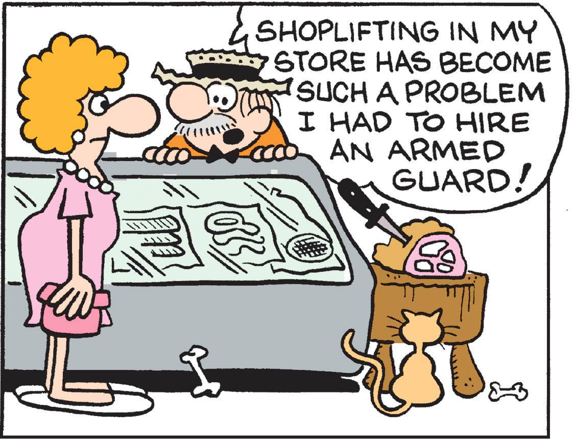 Organism OCR: SHOPLIFTING IN MY STORE HAS BECOME SUCH A PROBLEM I HAD TO HIRE AN ARMED GUARD! SHOPLIFTING IN MY STORE HAS BECOME SUCH A PROBLEM I HAD TO HIRE AN ARMED GUARD!