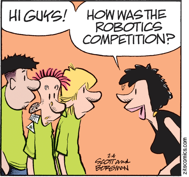 Illustration OCR: HI GUKS! HOW WASTHE ROBOTICS COMPETITION? 1-4 GCOTTand BORGNON zitscomics.com HI GUKS! HOW WASTHE ROBOTICS COMPETITION? 1-4 GCOTTand BORGNON zitscomics.com