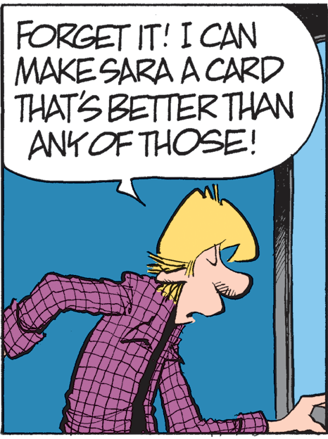Fictional character OCR: FORGET IT! I CAN MAKESARA A CARD THAT'S BETTER THAN ANKOF THOSE! FORGET IT! I CAN MAKESARA A CARD THAT'S BETTER THAN ANKOF THOSE!