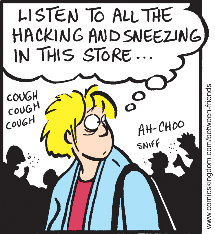 Font OCR: LISTEN TO ALL THE HACKING AND SNEEZING IN THIS STORE ... COUGH COUGH COUGH AH-CHOO SNIFF www.comicskingdom.com/between-friends LISTEN TO ALL THE HACKING AND SNEEZING IN THIS STORE ... COUGH COUGH COUGH AH-CHOO SNIFF www.comicskingdom.com/between-friends